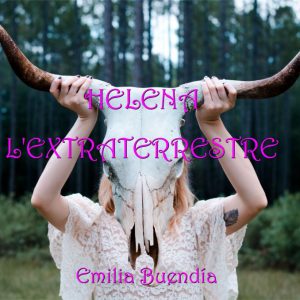NOVEL·LA FICCIÓ: HELENA, L’EXTRATERRESTRE