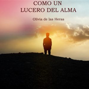 POESÍA: COMO UN LUCERO DEL ALMA